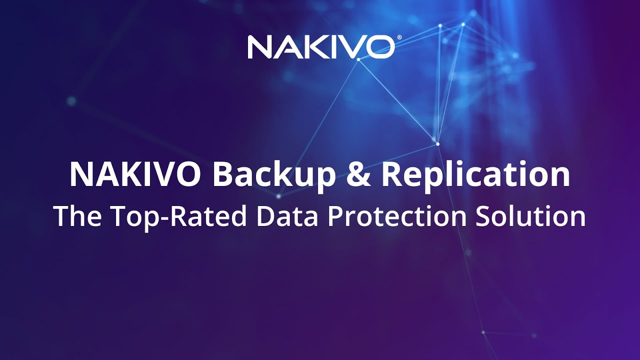 NAKIVO Backup & Replication phiên bản v10.6 có gì mới!