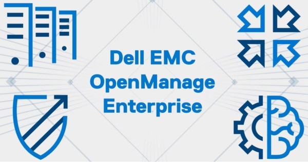 Tổng quan về giải pháp quản lý hệ thống cấp doanh nghiệp Dell OpenManage