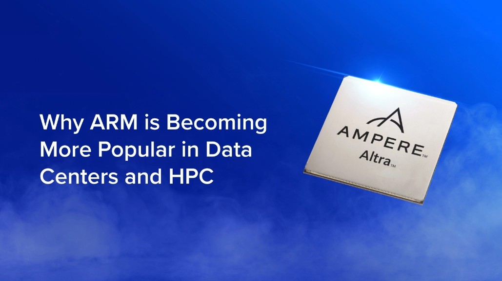 Vì sao ARM đang dần phổ biến hơn trong các Trung tâm dữ liệu và HPC?